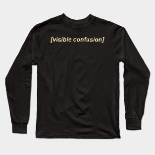 Subtitles - Visible Confusion - Subbing Long Sleeve T-Shirt